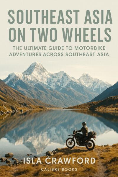 Southeast Asia on Two Wheels