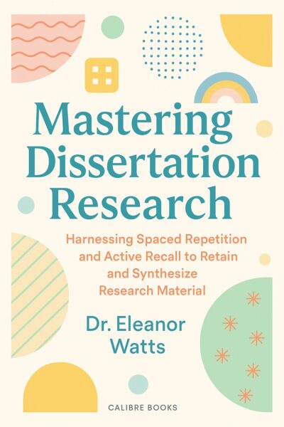 Mastering Dissertation Research