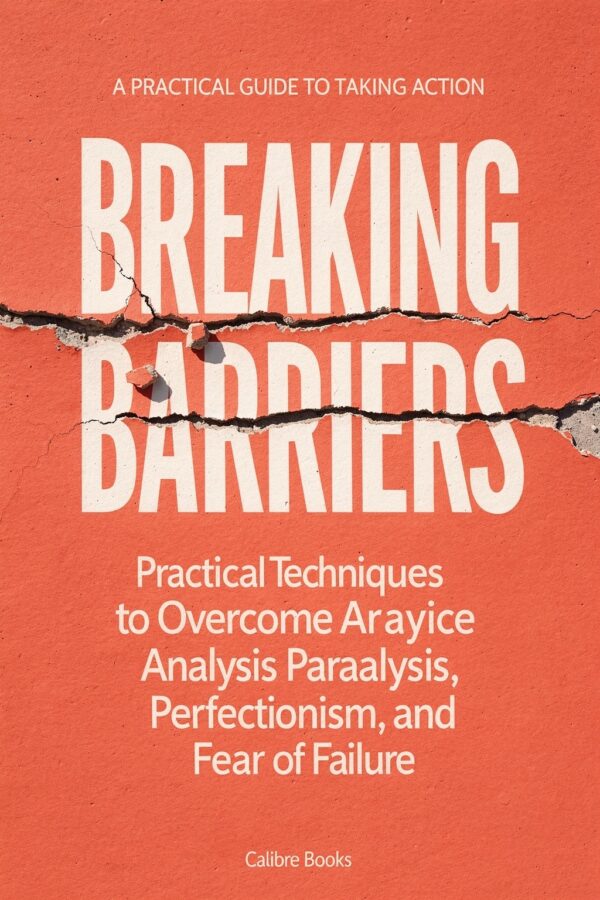 Breaking Barriers: Mastering the Mindset for Action
