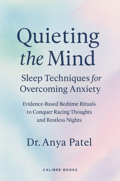 Quieting the Mind: Sleep Techniques for Overcoming Anxiety
